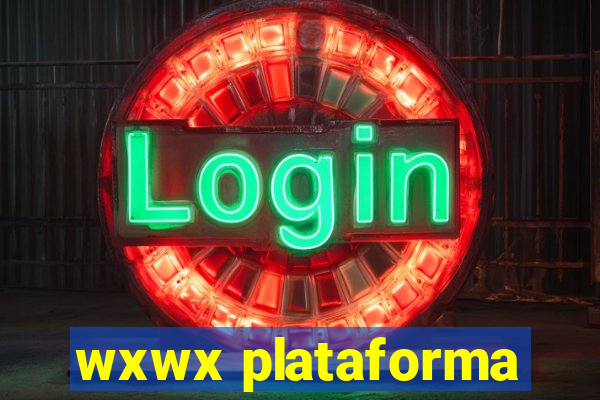 wxwx plataforma